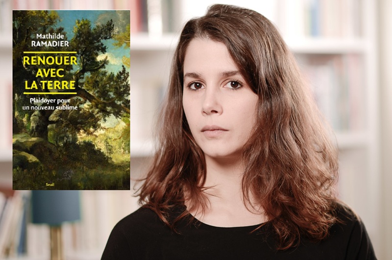 Renouer avec la Terre Un plaidoyer pour un nouveau sublime par Mathilde Ramadier